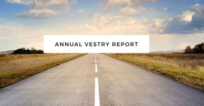 St. Mary’s Annual Vestry Report